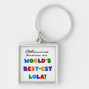Porte-clés Autrement connu comme les meilleurs cadeaux Lola