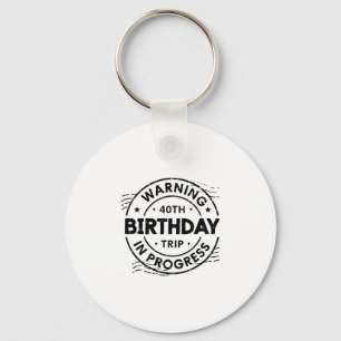Porte-clés Avertissement drôle de quarante ans 40e anniversai