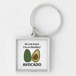 Porte-clés Avocado Savez-vous que je suis si saine Avocado