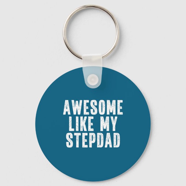 Porte-clés Awesome Like My Stepdad Quote Funny Fathers Day Ap (Recto)