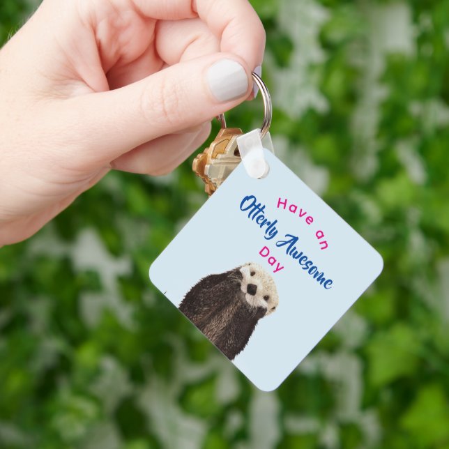 Porte-clés Ayez une journée absolument géniale mignonne Otter (main)