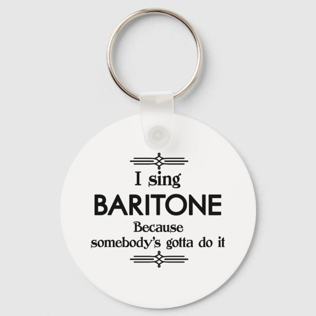 Porte-clés Baritone - Il faut de la musique amusante à quelqu (Recto)