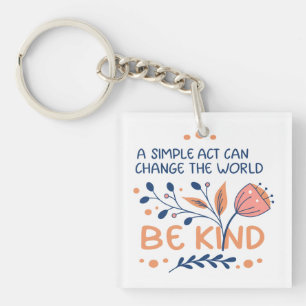 Porte-clés Be Kind - Inspirationnelle Typographie Florale