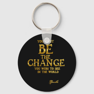 Porte-clés Be The Change - Citation Gandhi Inspirational Acti