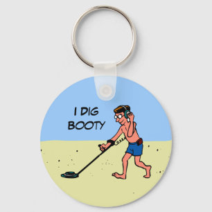 Porte-clés Beach Metal Detecting I Dig Booty Hobbyist