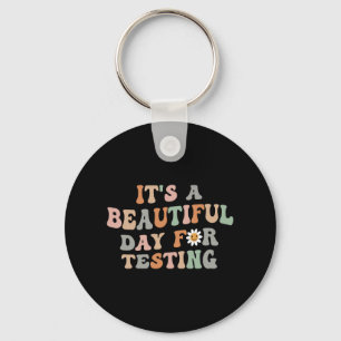 Porte-clés Belle journée de test Jour de test Enseignant Supe