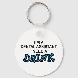 Porte-clés Besoin d'un verre - Dental Assistant