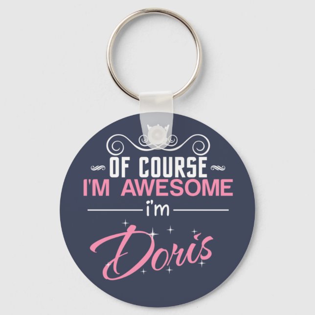 Porte-clés Bien sûr que je suis génial Je suis Doris nom (Recto)