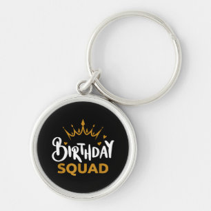 Porte-clés Birthday Squad Party Matching Family Group Funny B