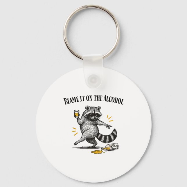 Porte-clés Blame It On The Alcohol Drunk Raccoon Meme Trashed (Recto)
