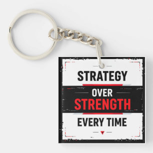 Porte-clés Bold "Strategy Over Strength Every Time" Graphic w