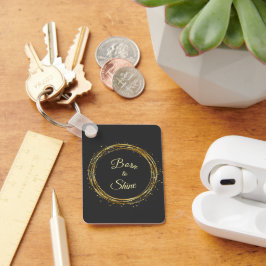 Porte-clés born to shine