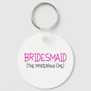 Porte-clés Bridesmaid Le Mystérieux