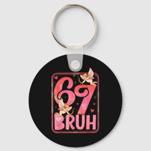 Porte-clés Bruh 67 Six Sept 6 7 Mème Saint-Valentin Drôle Fem
