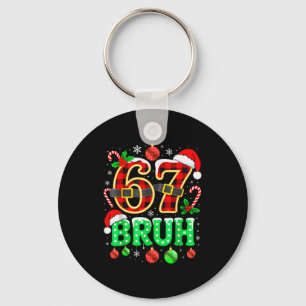 Porte-clés Bruh 67 Six Seven 6 7 Mème Noël Drôle Garçon Fille