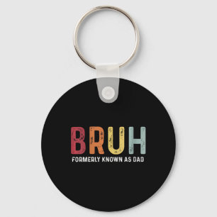 Porte-clés Bruh Anciennement Connu Comme Papa Drôle Père &#;