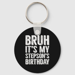 Porte-clés Bruh C'est l'anniversaire de mon beau-fils Famille