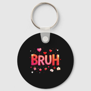 Porte-clés Bruh Mème Drôle Dire Bro Salutation Ados Boys Val