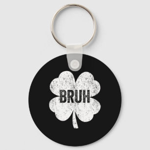 Porte-clés Bruh Shamrock mème drôle Jour de la Saint Patrick 