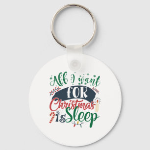 Porte-clés Cadeau de Noël   Tout Ce Que Je Veux Pour Noël Est