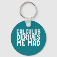 Calculus Me Dérive Mad Drôle Math Geek Puns
