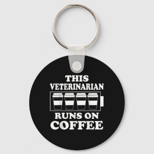 Porte-clés Ce Vétérinaire Fonctionne Sur Coffee Graphic Funny
