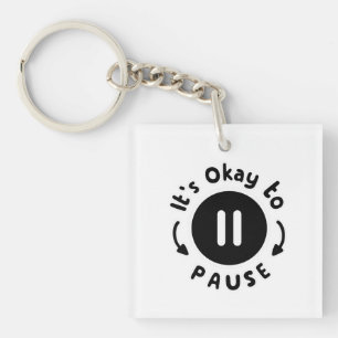 Porte-clés C'est bon de faire une pause - Soins personnels
