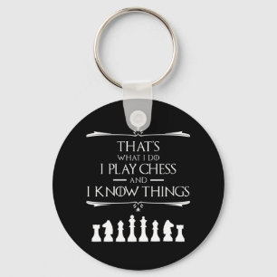 Porte-clés C'est ce que je fais, je joue aux échecs et je con