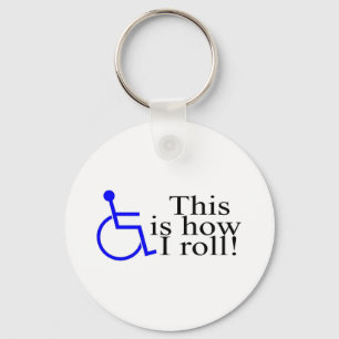 Porte-clés C'est comment je roule le fauteuil roulant