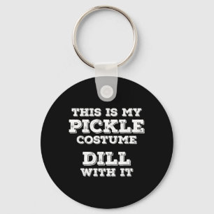 Porte-clés C'est Dill Costume de Pickle avec Funny Halloween