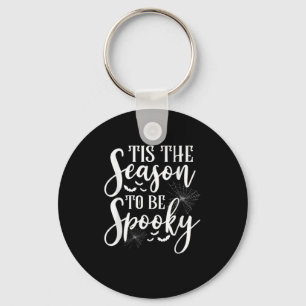 Porte-clés C'Est La Saison D'Être Éffrayant Halloween Funny G