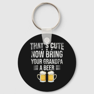 Porte-clés C'est Mignon Apporte Une Bière À Ton Grand-Père Bi