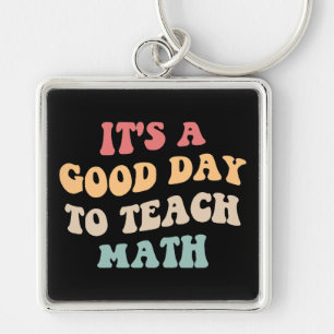 Porte-clés C'est un bon jour pour enseigner les mathématiques