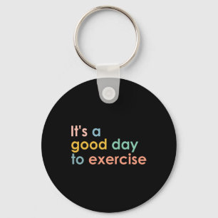 Porte-clés C'est une bonne journée pour faire de l'exercice P