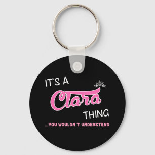Porte-clés C'est une chose Clara que vous ne comprendriez pas