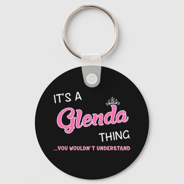 Porte-clés C'est une chose Glenda que vous ne comprendriez pa (Recto)