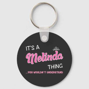 Porte-clés C'est une chose Melinda que vous ne comprendriez p