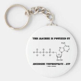 Porte-clés Cette Machine Est Alimentée Par Adenosine Triphosp