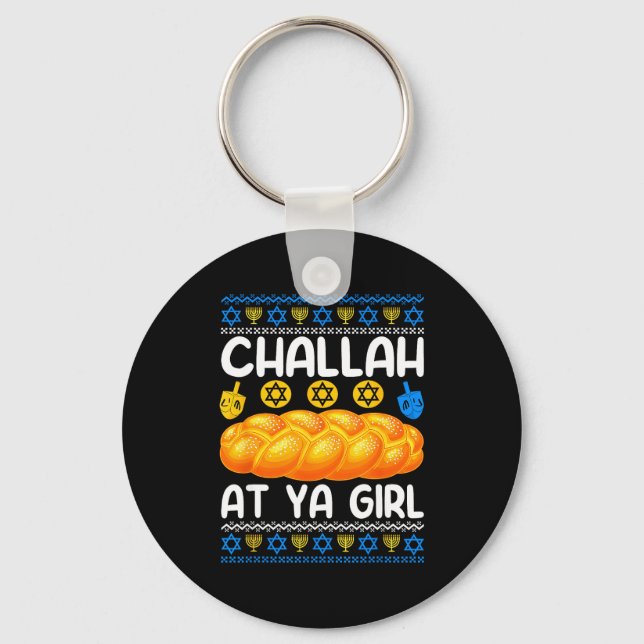 Porte-clés Challah At Ya Girl Jewish Hanukkah Fun  (Recto)
