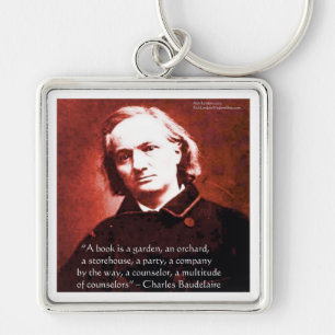 Porte-clés Charles Baudelaire "Un livre est" Citation de sage