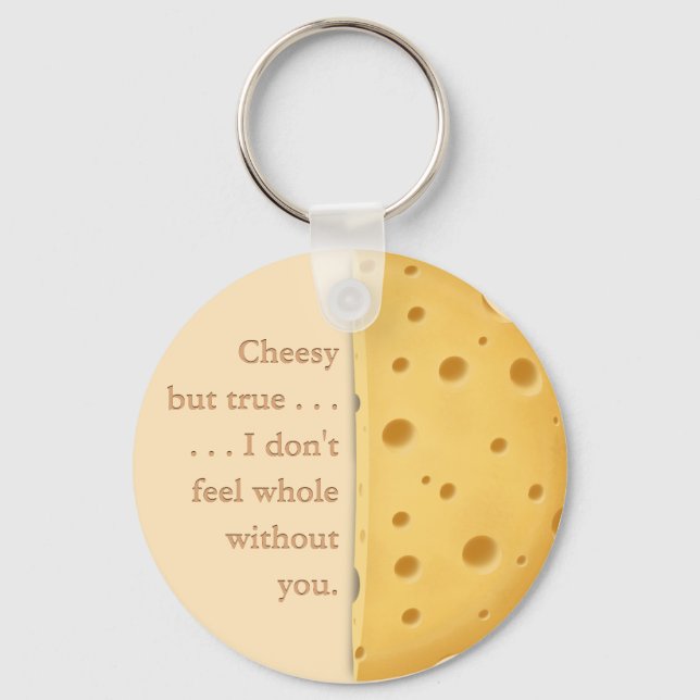 Porte-clés "Cheesy, mais vrai" Drôle Dit Amour & Amitié (Recto)