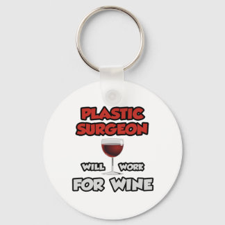 Porte-clés Chirurgien plastique ... Travaillera Pour Le Vin