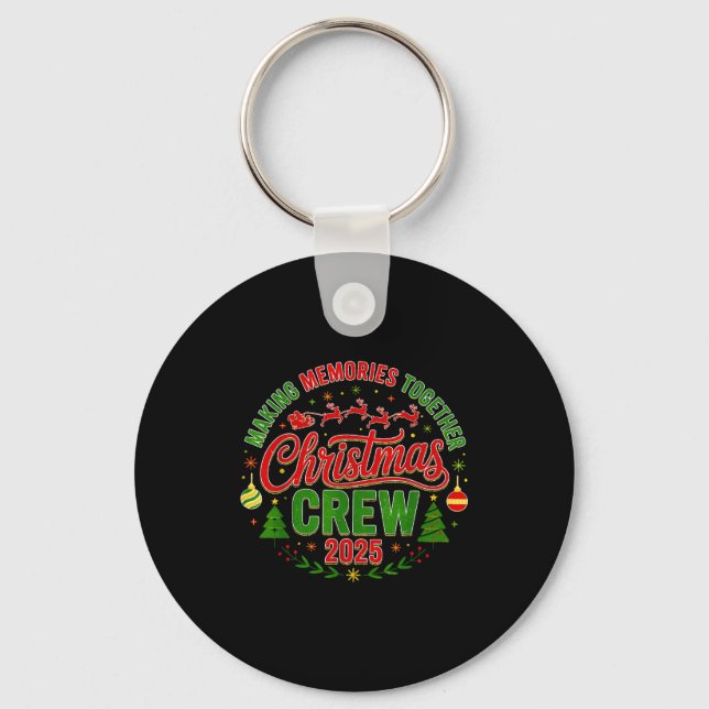Porte-clés Christmas Crew 2025 Family Matching Making Memorie (Recto)