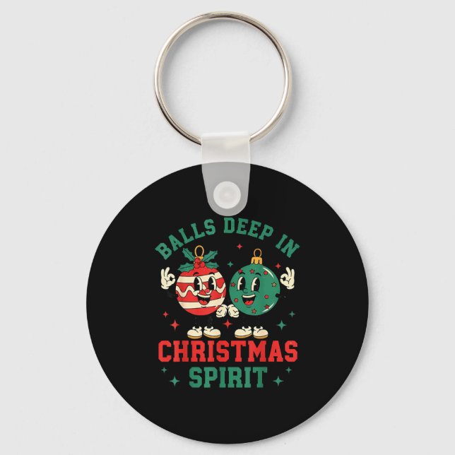 Porte-clés Christmas Humor Deep In Christmas Srit  (Recto)