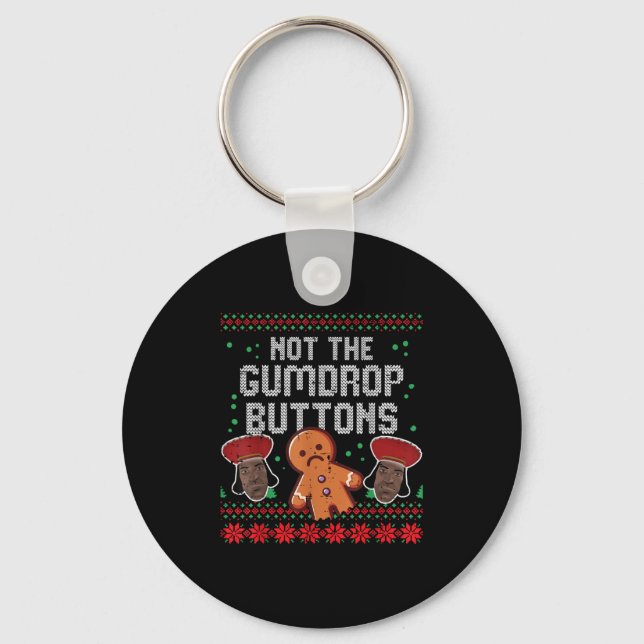 Porte-clés Christmas Not The Gumdrop Buttons Funny Ugly Xmas  (Recto)