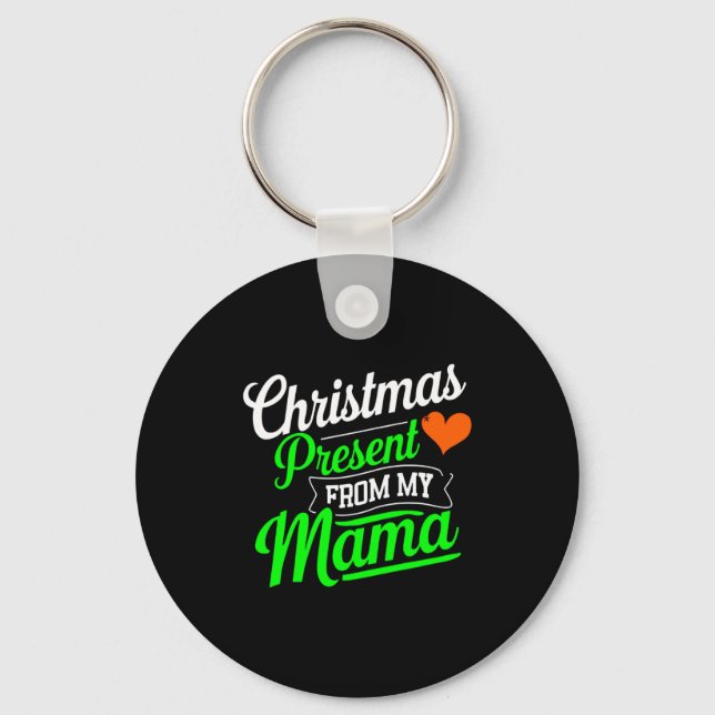 Porte-clés Christmas Present From My Mama Digital Art  (Recto)