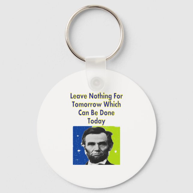 Porte-clés Citation Abe Lincoln T-Shirts & Cadeaux (Recto)