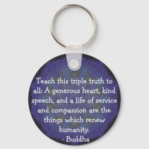 Porte-clés CITATION de Bouddha - enseignez cette vérité