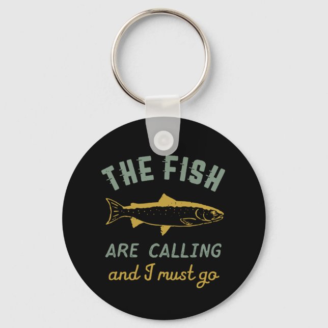 Porte-clés Citation De Pêche Drôle Les Poissons Appelent Je D (Recto)