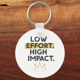 Porte-clés Citation motivante « Peu d'efforts, impact élevé »